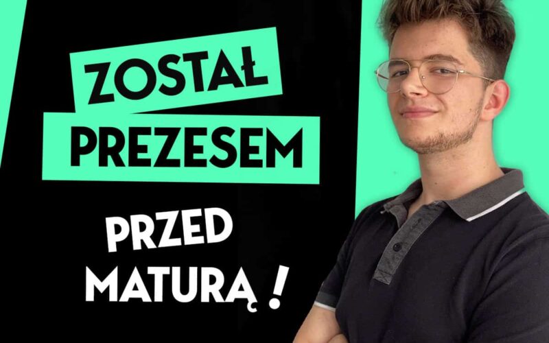 Szymon Nowak Został Prezesem Przed Maturą