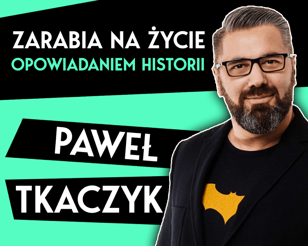 Legenda Polskiego Marketingu - Paweł Tkaczyk